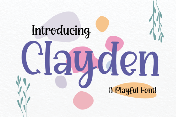 Clayden: A Playful Display Font for Digital Branding