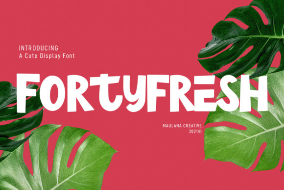 Fortyfresh: A Playful Display Font for Scroll-Stopping Campaigns