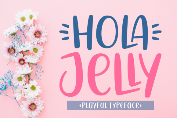 Hola Jelly: A Playful Display Font That Builds Brand Warmth