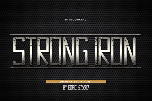 Strong Iron: A Bold Display Font for Digital Design